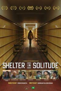 Убежище в одиночестве / Shelter in Solitude (2023) смотреть онлайн бесплатно в отличном качестве