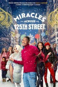 Чудеса на 125-й улице / Miracles Across 125th Street (2021) смотреть онлайн бесплатно в отличном качестве