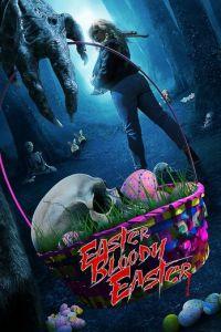 Пасха, кровавая Пасха / Easter Bloody Easter (2024) смотреть онлайн бесплатно в отличном качестве