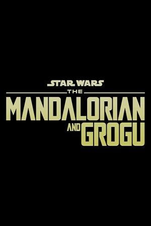 Мандалорец и Грогу / The Mandalorian & Grogu (2025) смотреть онлайн бесплатно в отличном качестве