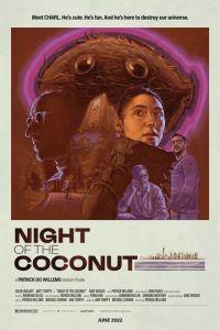 Ночь кокоса / Night of the Coconut (2022) смотреть онлайн бесплатно в отличном качестве