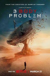 Задача трёх тел / 3 Body Problem () смотреть онлайн бесплатно в отличном качестве