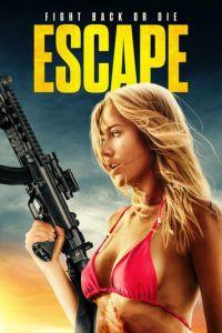 Побег / Escape (2023) смотреть онлайн бесплатно в отличном качестве