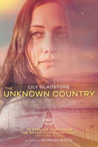 Неизвестная страна / The Unknown Country (2022) смотреть онлайн бесплатно в отличном качестве