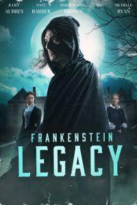 Франкенштейн: Наследие (Frankenstein: Legacy) 2023 года смотреть онлайн бесплатно в отличном качестве. Постер