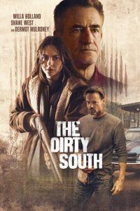 Грязный Юг / The Dirty South (2023) смотреть онлайн бесплатно в отличном качестве