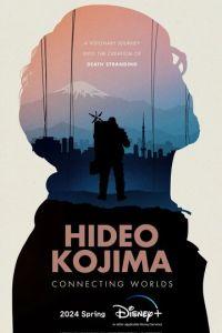 Хидэо Кодзима: Соединяя миры / Hideo Kojima: Connecting Worlds (None) смотреть онлайн бесплатно в отличном качестве