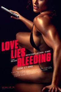 Любовь истекает кровью / Love Lies Bleeding (2024) смотреть онлайн бесплатно в отличном качестве