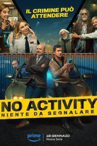 Ничего не происходит: Италия / No Activity: Niente da Segnalare (2024) смотреть онлайн бесплатно в отличном качестве