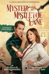 Тайна Омелового переулка / Mystery on Mistletoe Lane (2023) смотреть онлайн бесплатно в отличном качестве