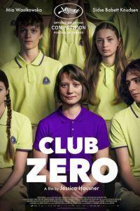 Клуб Зеро / Club Zero (2023) смотреть онлайн бесплатно в отличном качестве