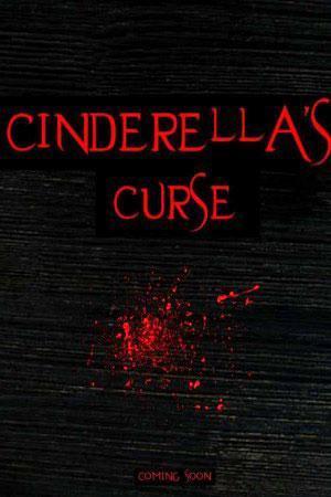 Проклятие Золушки (Cinderella's Curse) 2024 года смотреть онлайн бесплатно в отличном качестве. Постер