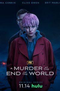 Убийство на краю света / A Murder at the End of the World (2023) смотреть онлайн бесплатно в отличном качестве