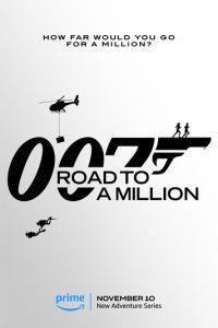 007: Дорога к миллиону / 007: Road to A Million (None) смотреть онлайн бесплатно в отличном качестве