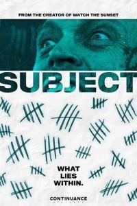 Субъект (Subject) 2023 года смотреть онлайн бесплатно в отличном качестве. Постер