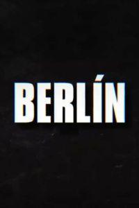 Берлин / Berlín () смотреть онлайн бесплатно в отличном качестве