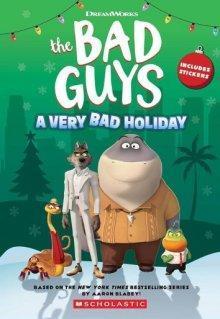 Плохие парни: праздник наперекосяк / The Bad Guys: A Very Bad Holiday (2023) смотреть онлайн бесплатно в отличном качестве