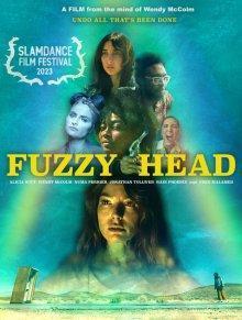 Спутанное сознание/В смятении / Fuzzy Head (2023) смотреть онлайн бесплатно в отличном качестве