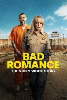 Порочный роман: История Вики Уайт (Bad Romance: The Vicky White Story) 2023 года смотреть онлайн бесплатно в отличном качестве. Постер