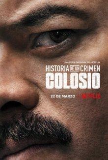 Криминальные записки: Колосио / Historia de un Crimen: Colosio (2019) смотреть онлайн бесплатно в отличном качестве