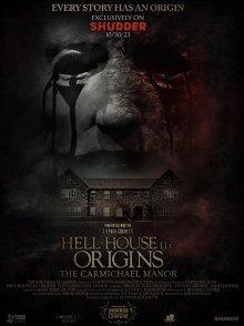 ООО «Дом ада», начало: Особняк Кармайкла / Hell House LLC Origins: The Carmichael Manor (2023) смотреть онлайн бесплатно в отличном качестве