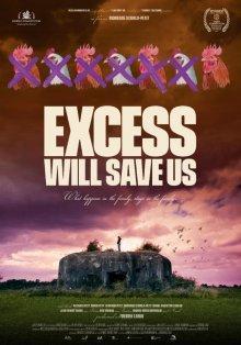 Крайности нас спасут / Excess Will Save Us (2022) смотреть онлайн бесплатно в отличном качестве