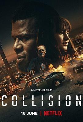 Лоб в лоб / Collision (2020) смотреть онлайн бесплатно в отличном качестве