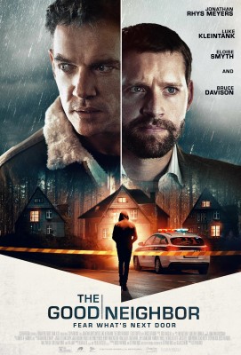 Хороший сосед / The Good Neighbor (2021) смотреть онлайн бесплатно в отличном качестве