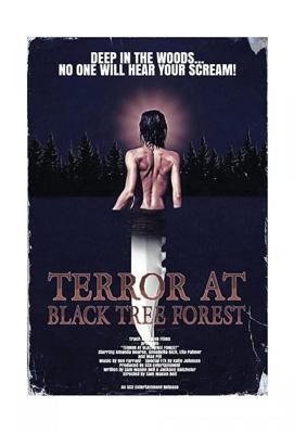 Ужас в тёмном лесу / Terror at Black Tree Forest (2021) смотреть онлайн бесплатно в отличном качестве