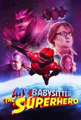 Моя няня - супергерой / My Babysitter the Super Hero (2022) смотреть онлайн бесплатно в отличном качестве