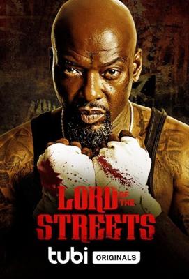 Король улиц / Lord of the Streets (2022) смотреть онлайн бесплатно в отличном качестве