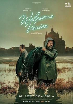 Добро пожаловать в Венецию / Welcome Venice (2021) смотреть онлайн бесплатно в отличном качестве