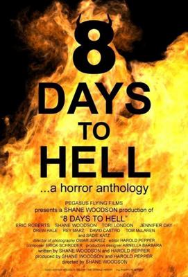 8 дней до ада (8 Days to Hell) 2022 года смотреть онлайн бесплатно в отличном качестве. Постер