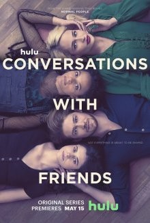 Разговоры с друзьями (Conversations with Friends) 2022 года смотреть онлайн бесплатно в отличном качестве. Постер