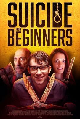 Суицид для «чайников» / Suicide for Beginners (2022) смотреть онлайн бесплатно в отличном качестве