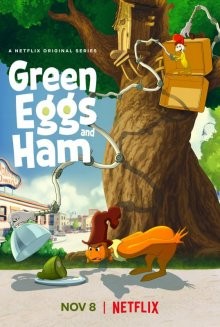 Зеленые яйца с ветчиной / Green Eggs and Ham (2019) смотреть онлайн бесплатно в отличном качестве