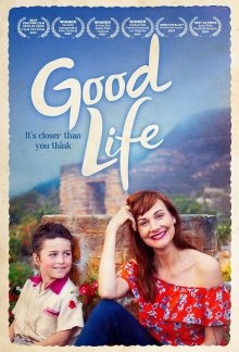 Хорошая жизнь / Good Life (2021) смотреть онлайн бесплатно в отличном качестве