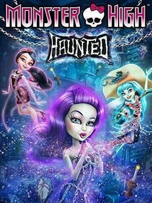 Школа Монстров: Призрачно / Monster High: Haunted (None) смотреть онлайн бесплатно в отличном качестве