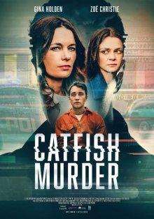 Убийца из соцсети / Catfish Murder (2023) смотреть онлайн бесплатно в отличном качестве