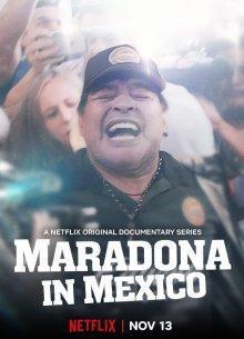 Марадона в Мексике (Maradona en Sinaloa / Maradona in Mexico) 2019 года смотреть онлайн бесплатно в отличном качестве. Постер