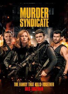 Синдикат убийств (Murder Syndicate) 2023 года смотреть онлайн бесплатно в отличном качестве. Постер