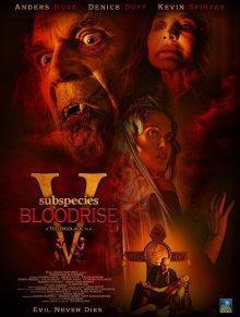 Подвиды 5: Кровавое восхождение / Subspecies V: Blood Rise (2023) смотреть онлайн бесплатно в отличном качестве