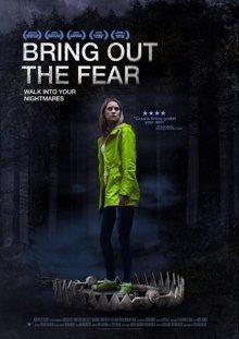 Высвобождая страх / Bring Out the Fear (2021) смотреть онлайн бесплатно в отличном качестве