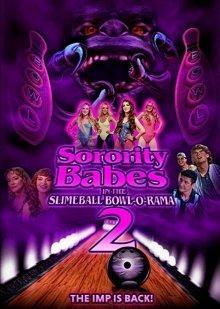 Студентки в кегельбане беса 2 / Sorority Babes in the Slimeball Bowl-O-Rama 2 (2022) смотреть онлайн бесплатно в отличном качестве