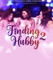 В поисках мужа 2 / Finding Hubby 2 (2022) смотреть онлайн бесплатно в отличном качестве