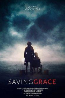 Спасение Грейс / Saving Grace (2022) смотреть онлайн бесплатно в отличном качестве