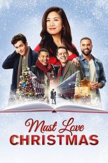 Он должен любить Рождество / Must Love Christmas (2022) смотреть онлайн бесплатно в отличном качестве