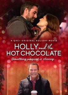 Холли и горячий шоколад / Holly and the Hot Chocolate (2022) смотреть онлайн бесплатно в отличном качестве