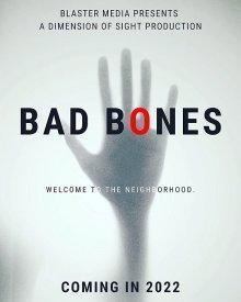 Гиблое место / Bad Bones (2022) смотреть онлайн бесплатно в отличном качестве