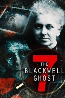 Призрак Блэквелла 7 (The Blackwell Ghost 7) 2022 года смотреть онлайн бесплатно в отличном качестве. Постер